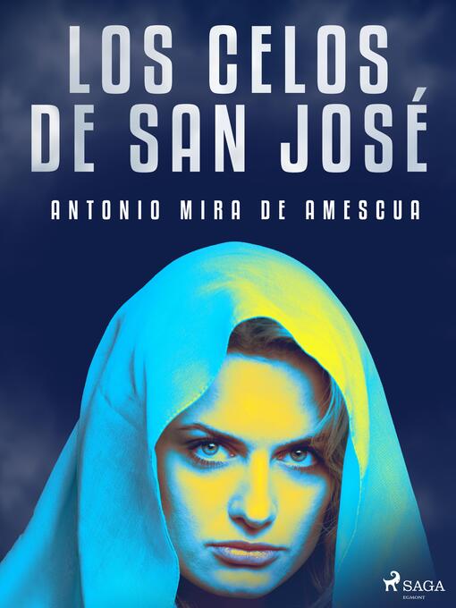 Title details for Los celos de San José by Antonio Mira de Amescua - Available